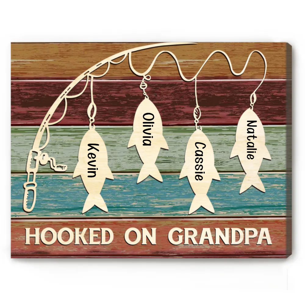 Hooked On Grandpa Custom Kid's Name - Personalized Canvas - Gift For Grandpa, Papa, Father's Day, Birthday Gift