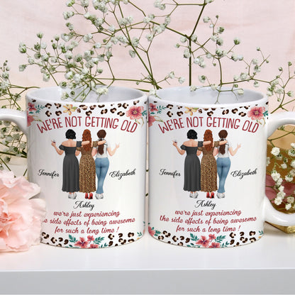 Side Effect Of Being Awesome For Such A Long Time - Personalized Mug - Gift For Bestie