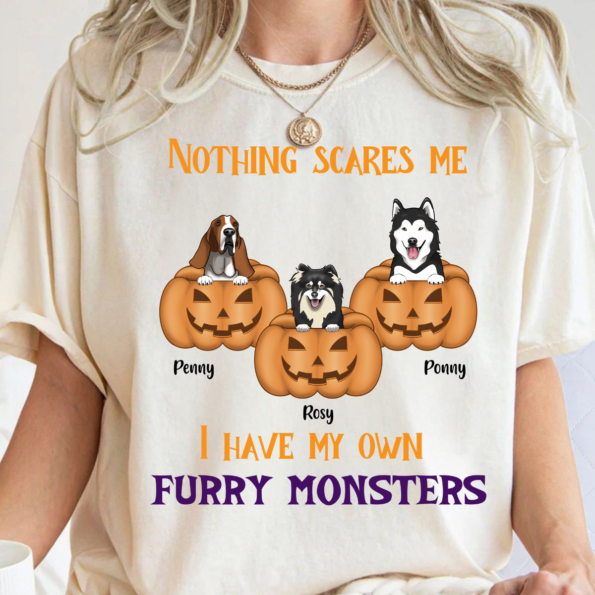 Nothing Scares Me I Have My Own Furry Monsters Fall Season Tee Personalized T Shirt Custom Halloween Shirt For Dog Lovers Gift For Dog Mom Dog Dad