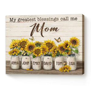 My Greatest Blessing Call Me Mom - Personalized Canvas - Gift For Mother