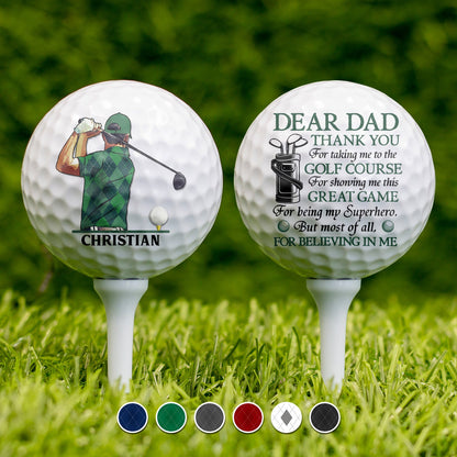 Dear Dad Thank You For Taking Me To The Golf Course - Personalized Golf Ball - Gift For Father, Golfer