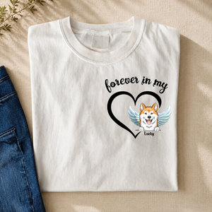 Forever In My Heart Pet Loss - Personalized Shirt