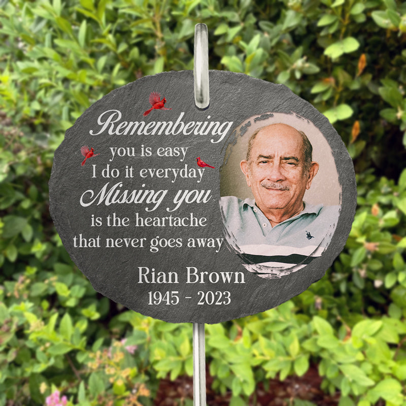 Missing You Is The Heartache That Never Goes Away Memorial Photo - Personalized Garden Stake - Memorial Gift
