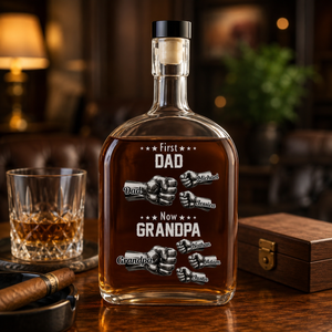 First Dad Now Grandpa Fist Bump - Personalized Whiskey Bottle - Gift For Grandpa, Daddy, Father's Day Gift