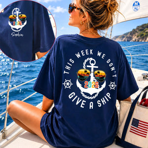 This Week We Don't Give A Ship - Personalized T-Shirt