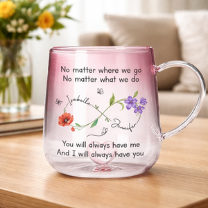 No Matter Where You Go Bestie Always Beside You - Personalized Gradient Glass Mug - Gift For Bestie, Friends