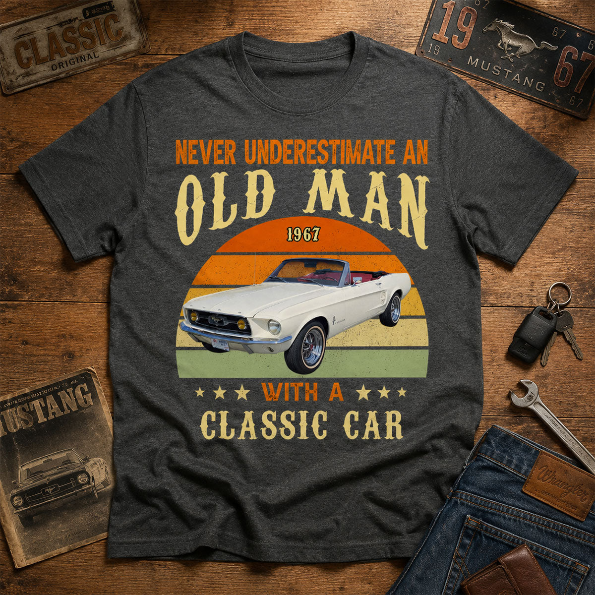 Never Underestimate An Old Man With A Classic Car - Personalized T-shirt