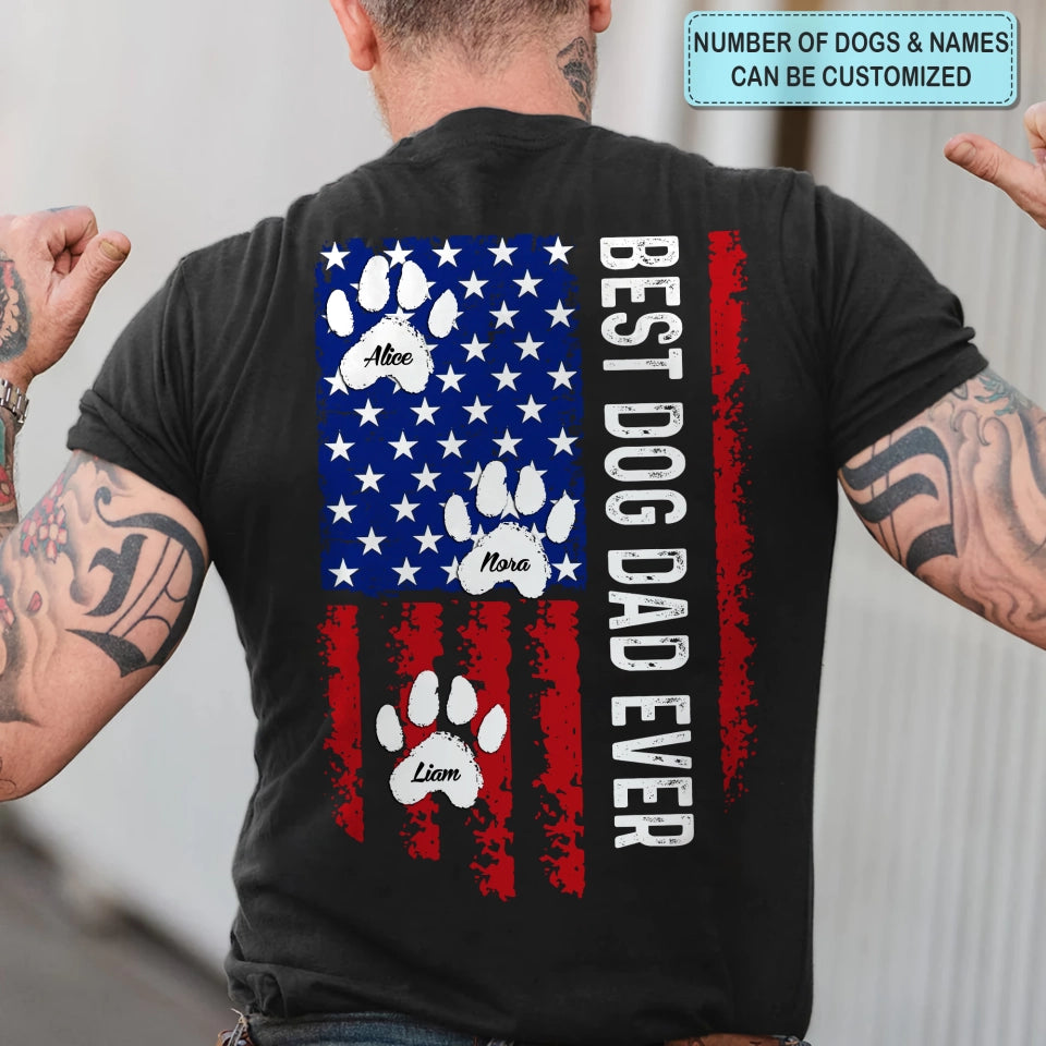 Best Dog Dad Ever National Flag - Personalized Back Design Apparel - Gift For Dog Dad
