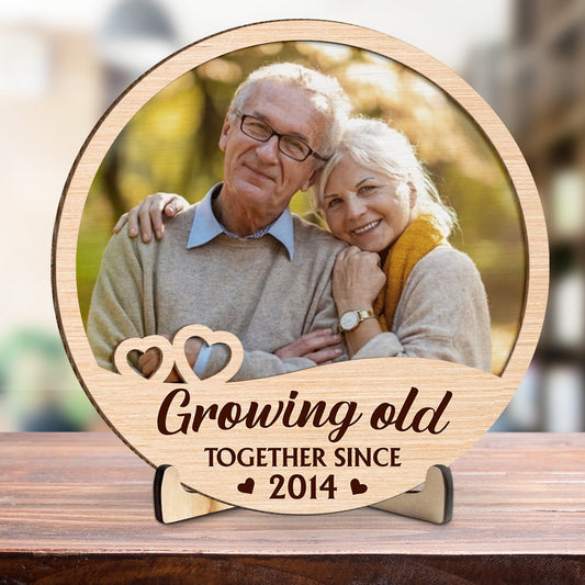 Growing Old Together - Personalized Wooden Plaque - Valentine's Day Gift For Couple