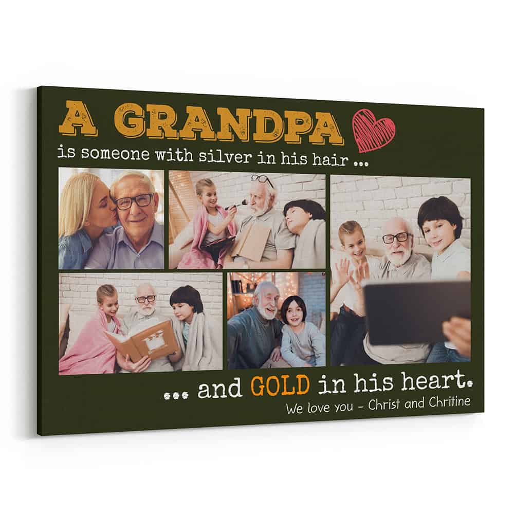 A Grandfather is Someone with Silver in His Hair and Gold in His Heart - Personalized Canvas - Gift For Grandpa, Father's Day, Birthday Gift