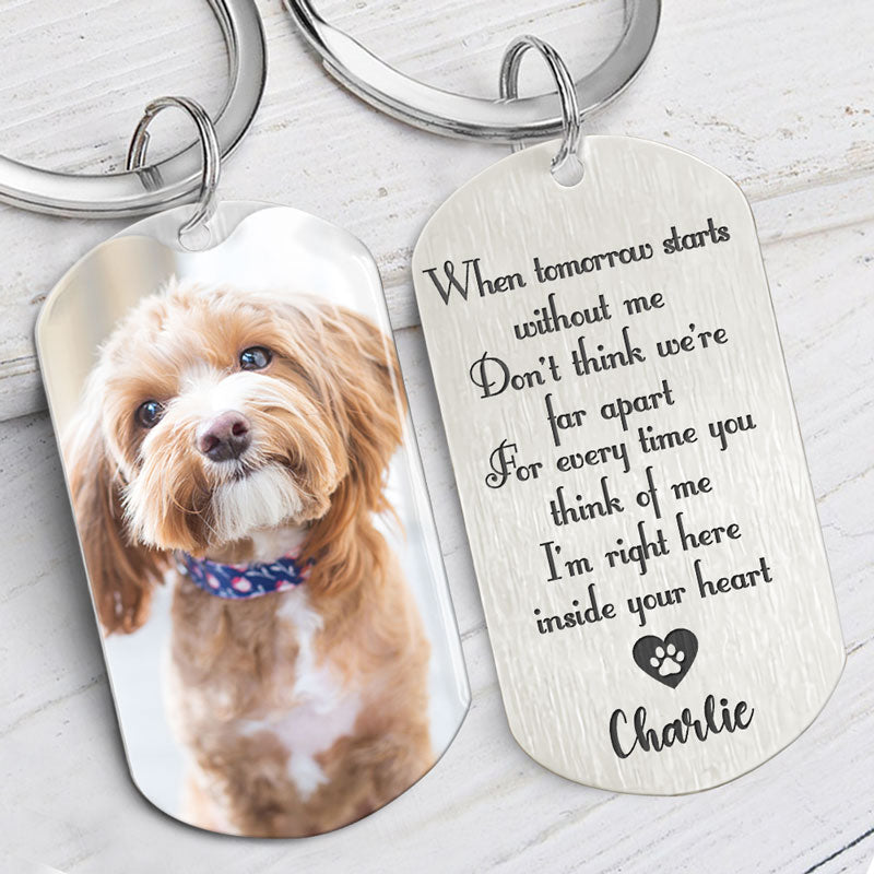 When Tomorrow Starts Without Me - Personalized Keychain - Memorial Dog, Memorial Cat