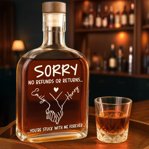 Sorry No Returns Or Refunds - Personalized Whiskey Bottle - Anniversary Gift, Valentine's Day Gift For Couple
