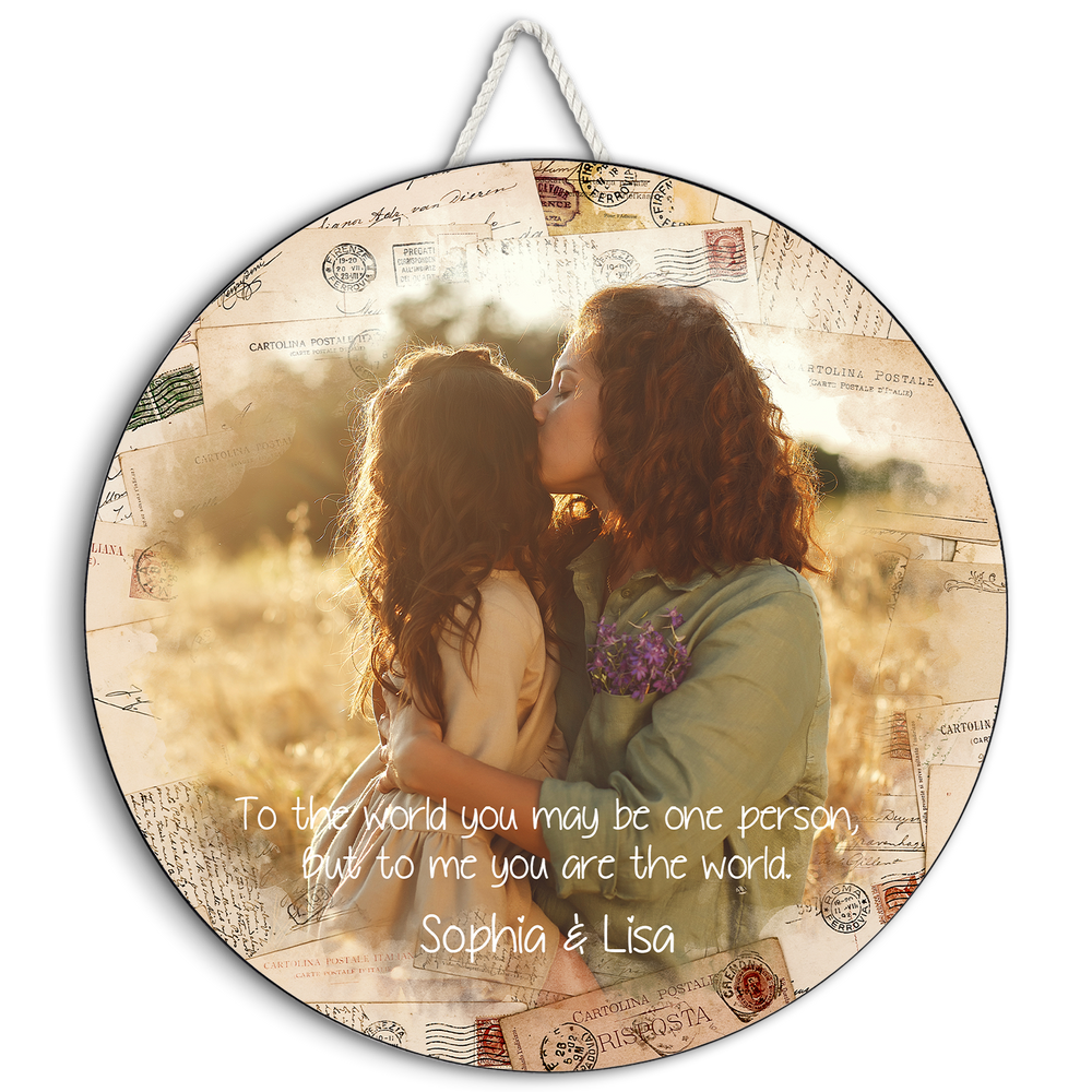 Mom To Us You Are The World - Personalized Wood Sign - Gift For Mom, Mother's Day Gift