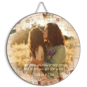 Mom To Us You Are The World - Personalized Wood Sign - Gift For Mom, Mother's Day Gift