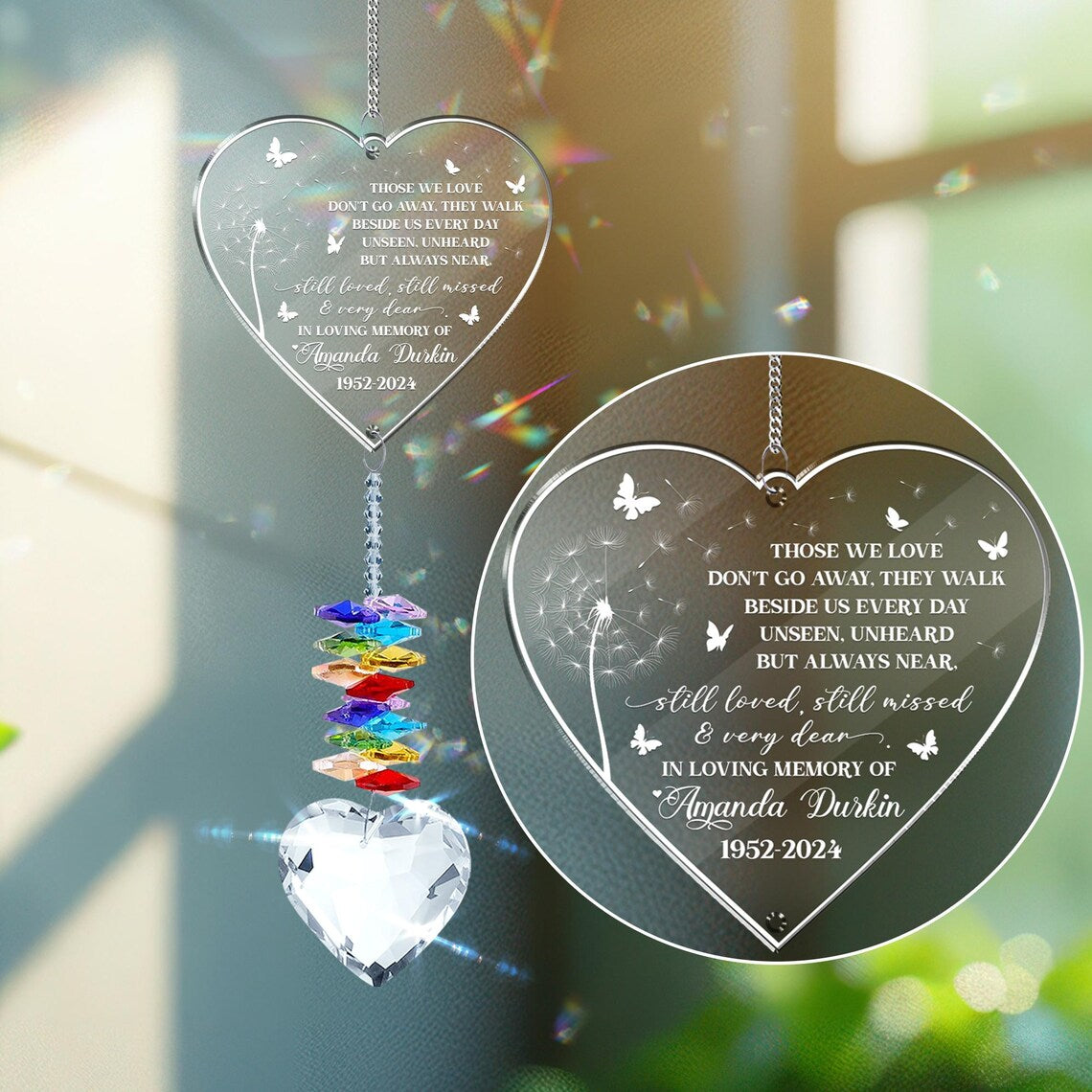 Memorial Crystal Suncatcher, Sympathy Gift for Loss of Mom Grandma Dad Grandpa, Those we love don't go away Memorial Suncatcher