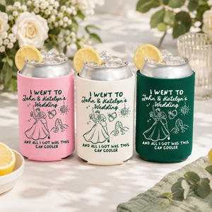 I Went To Wedding And All I Got Was This Can Cooler - Custom Funny Wedding Party Favors - Personalized Wedding Cozies