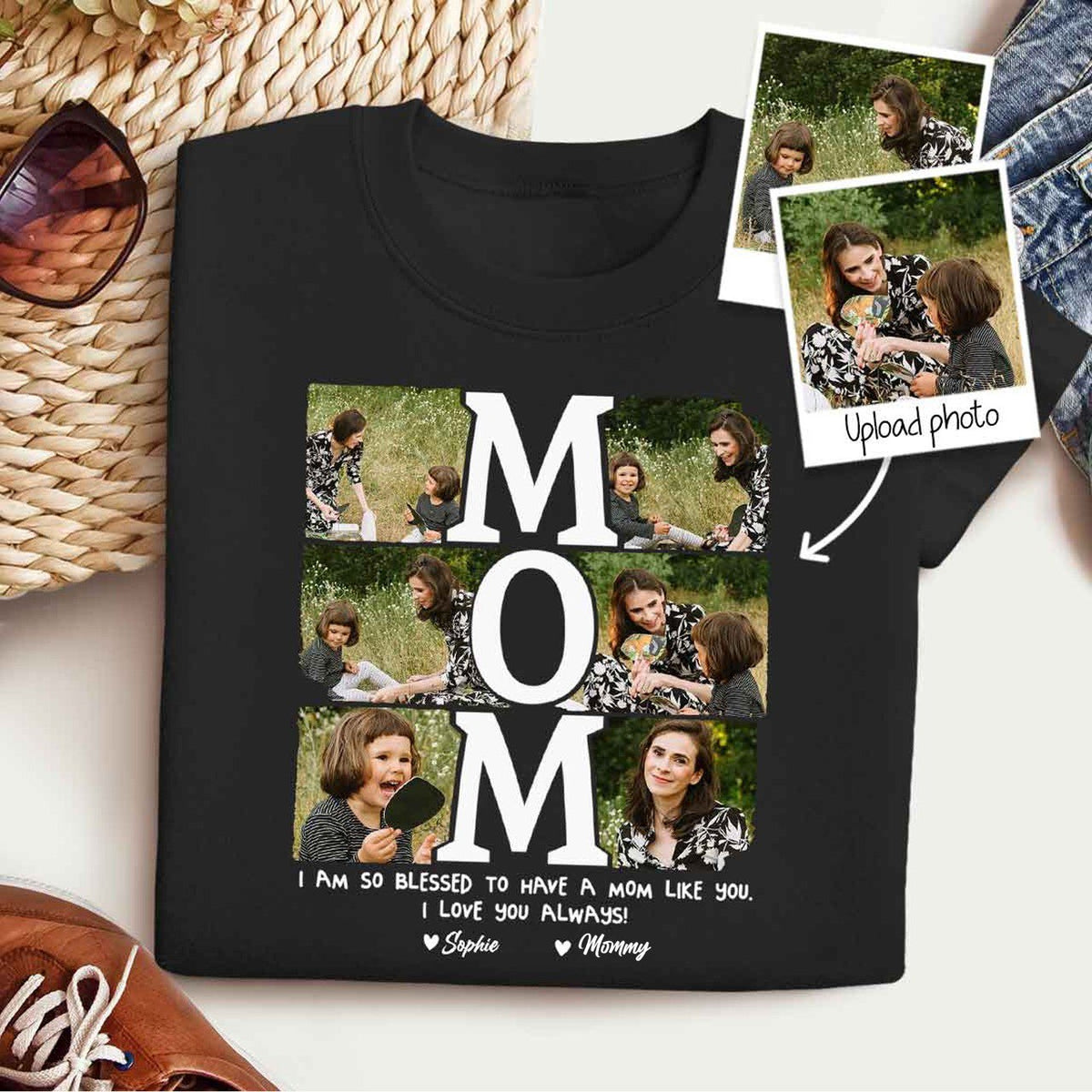 I'm So Blessed To Have A Mom Like You Custom Photo Shirt