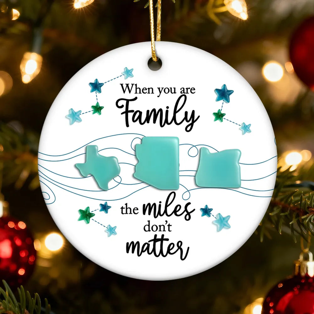3D Sea Glass Effect Long Distance When You Are Family Miles Don't Matter - Personalized Ornament - Christmas Gift For Family