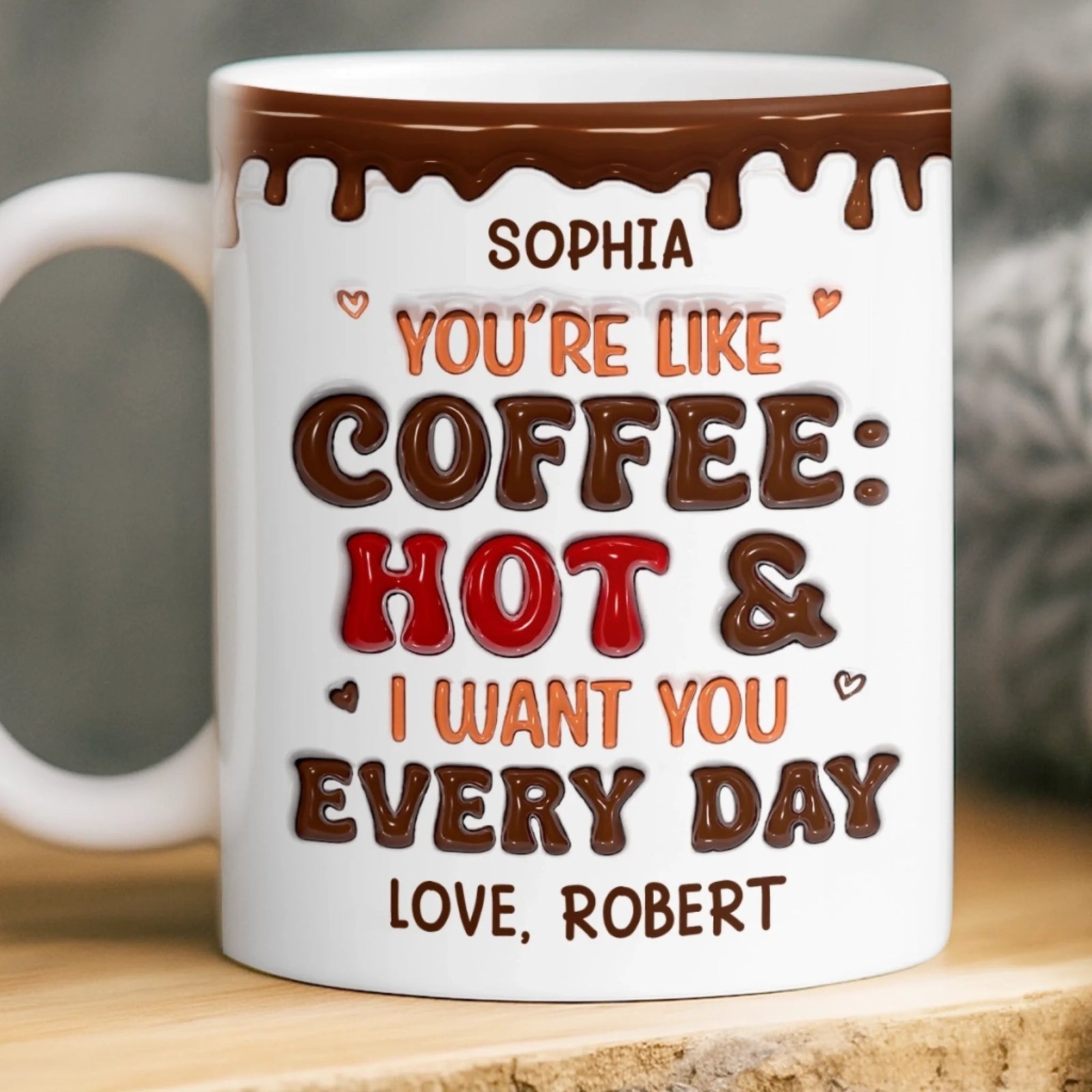 You Are Like Coffee - Personalized Edge-to-Edge Mug - Anniversary Gift, Valentine's Day Gift For Couple