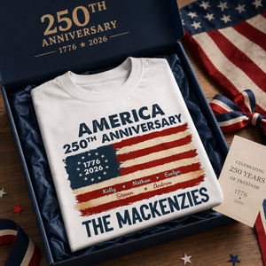Patriotic 250th Anniversary Family Names - Personalized T Shirt