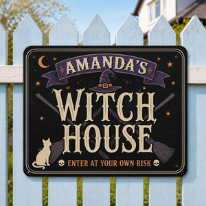 Personalized Witch House Metal Sign - Enter At Your Own Risk - Personalized Metal Sign 1beb717d-fbfa-4b43-8ae6-0766ad7c6110.png