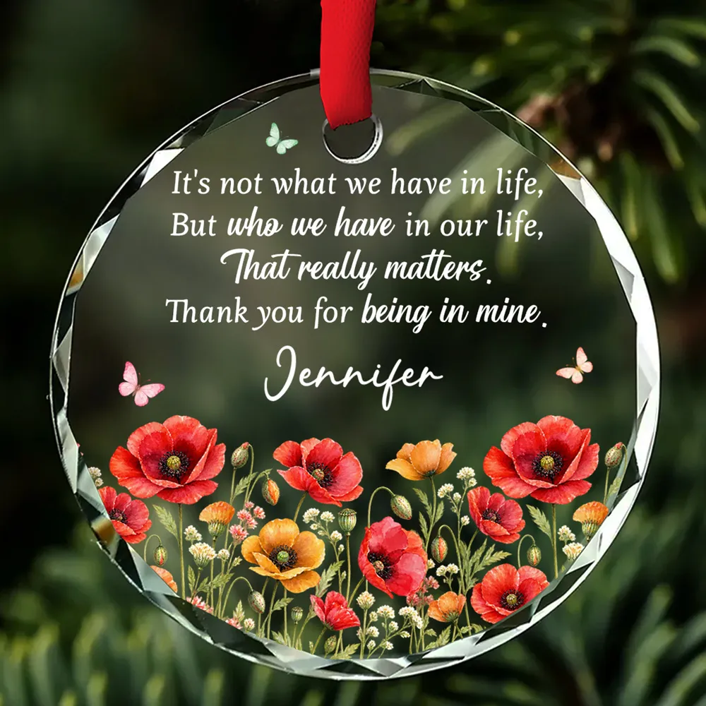 Thank You For Being In My Life - Personalized Glass Ornament - Christmas Gift For Bestie, Friends 1d635ce1-c666-4643-bfe1-6dbf60c549e6-banner-2.png