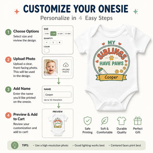 My Siblings Have Paws Baby Onesie – Pet Name - Personalized Baby Onesie With Color 1ee3467a-0622-43ae-8cb0-7155b983e4d5.jpg