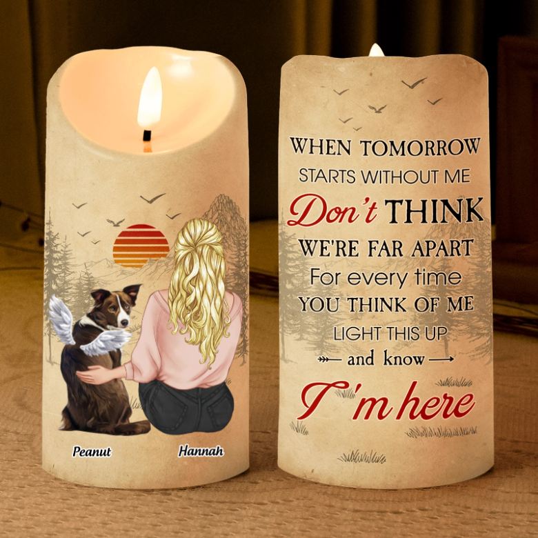 Angel Dogs When Tomorrow Starts Without Me - Custom LED Flameless Candle - Memorial Gift For Pet Lovers