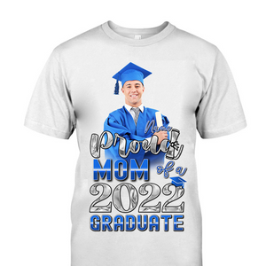 Proud Mom Dad of Graduate - Personalized Shirt - Graduation Gift