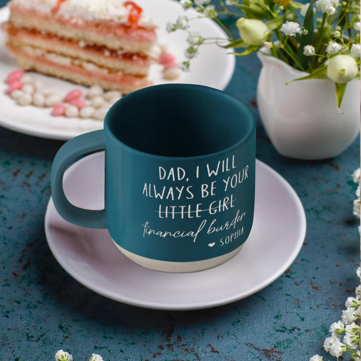 Custom Dad Engraved Pottery Mug, Dad Mug, Dad I Will Always Be Your Financial Burden Mug, Gift For Dad, Fathers Day Gift from Daughter