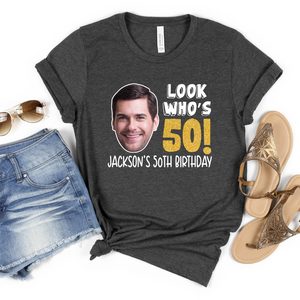 Look Who's 50 Birthday - Personalized Shirt - 50th Birthday Shirt, Gift For Family, Friends
