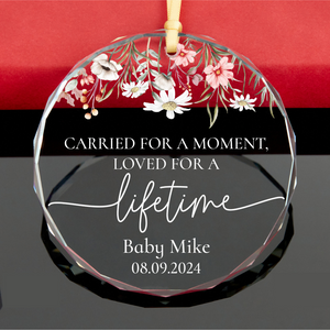 Carried For A Moment Loved For A Lifetime - Personalized Crystal Ornament - Memorial Gift, Miscarriage Ornament