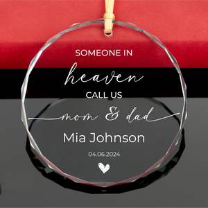 Someone in Heaven Call Us Mom Dad - Personalized Crystal Ornament - Memorial Gift, Miscarriage Ornament