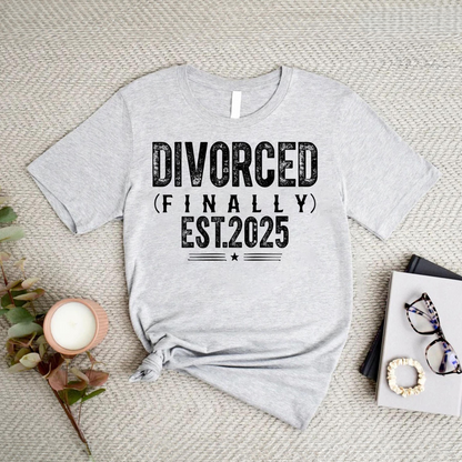 Custom Divorced Shirt, Finally Divorced Shirt, Personalized Divorced Shirt, Funny Divorce Gift Shirt, Divorce Party Shirt