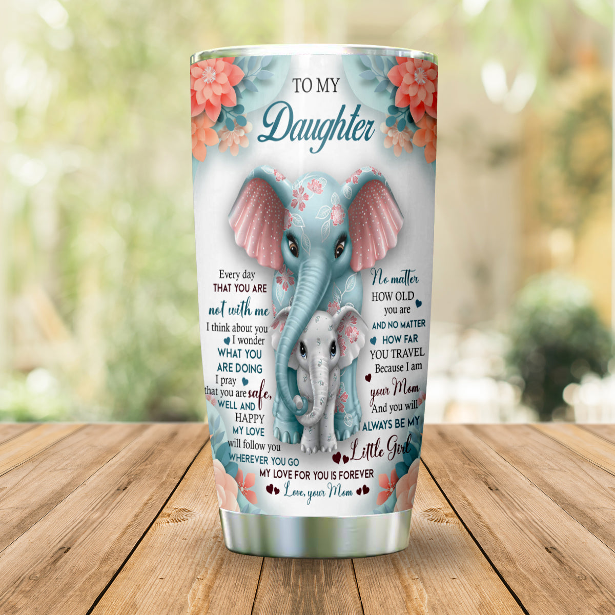 Gift For Daughter Tumbler, Elephant To My Daughter My Love For You Is Forever 20.4.jpg