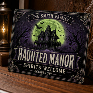 Personalized Haunted Manor Metal Sign – Spirits Welcome - Personalized Metal Sign 20b9e9d6-adce-4f55-9ae6-070193a48a9b.jpg