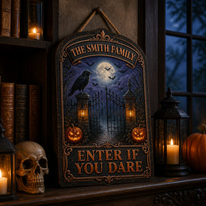 Enter If You Dare Personalized Family Wood Sign - Personalized Wood Sign 2151ea1b-5b5d-4652-acfa-464e7fcba151.jpg