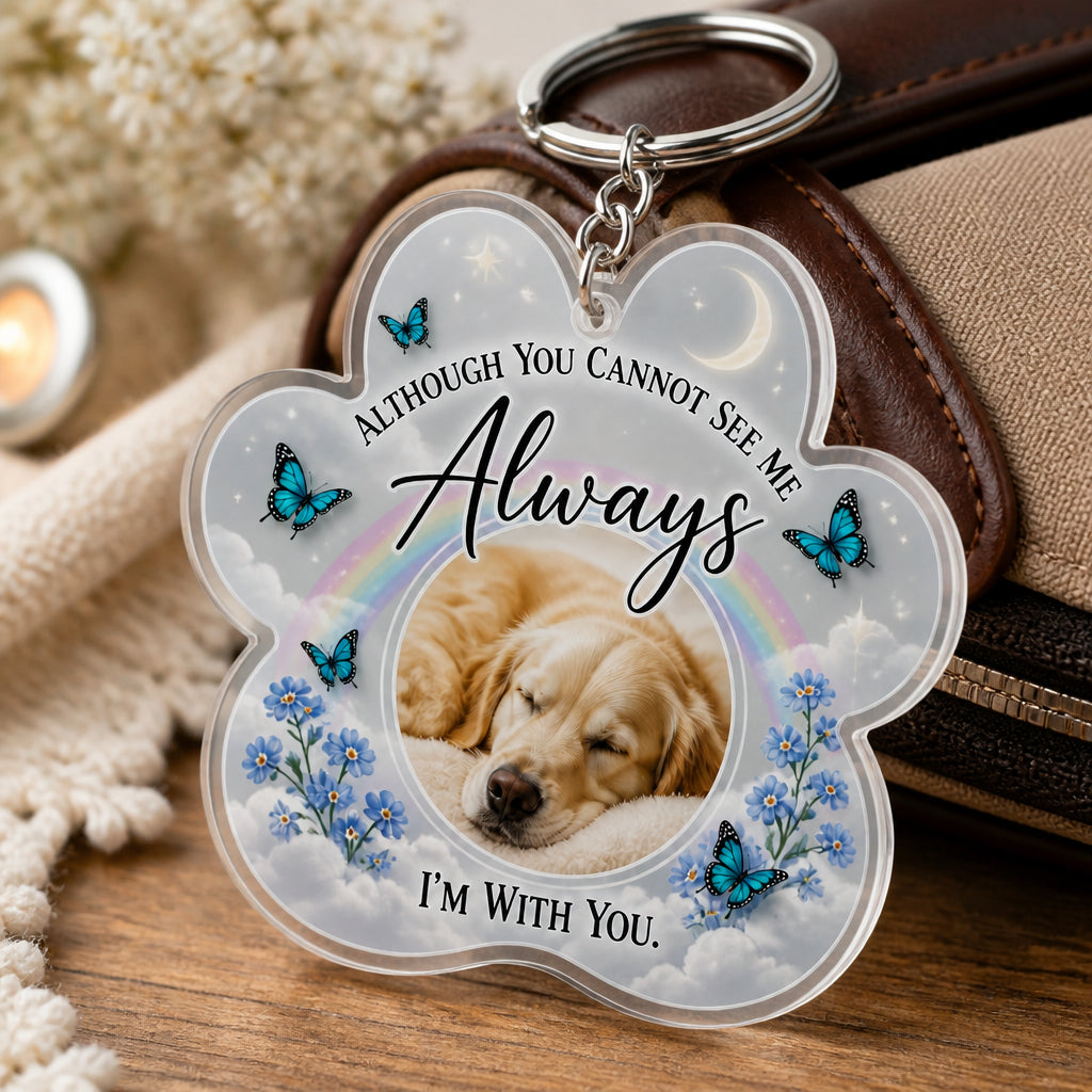 Pet Memorial Paw Acrylic Keychain – "Always With You" with Your Pet Photo - Personalized Acrylic Keychain 2193841b-471c-4b0f-8a58-fefd45175678.jpg
