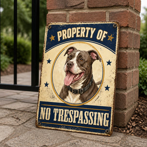 Property Of [Your Dog] – No Trespassing Metal Sign - Personalized Metal Sign 25b3d77a-b3f0-4fb2-a798-0e774dfd9a15.jpg