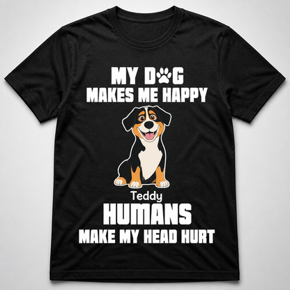Personalized Dog Owner Tee – My Dog Makes Me Happy, Humans Make My Head Hurt - Personalized T-shirt 261bf90b-f930-4ec6-8ca8-405615defb1d.png