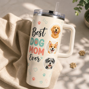 Best Dog Mom Ever 40oz Tumbler – Up to 3 Pet Portraits - Personalized 40 oz Stainless Steel Tumbler 267c2fea-b5d0-4ae6-94a9-73c591baaf56.jpg
