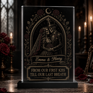 Gothic Skeleton Bride & Groom Acrylic Plaque – From Our First Kiss Till Our Last Breath (Personalized Names) - Personalized Acrylic Plaque 27444058-cc13-45cb-a27b-c6aa2e9ce980.png