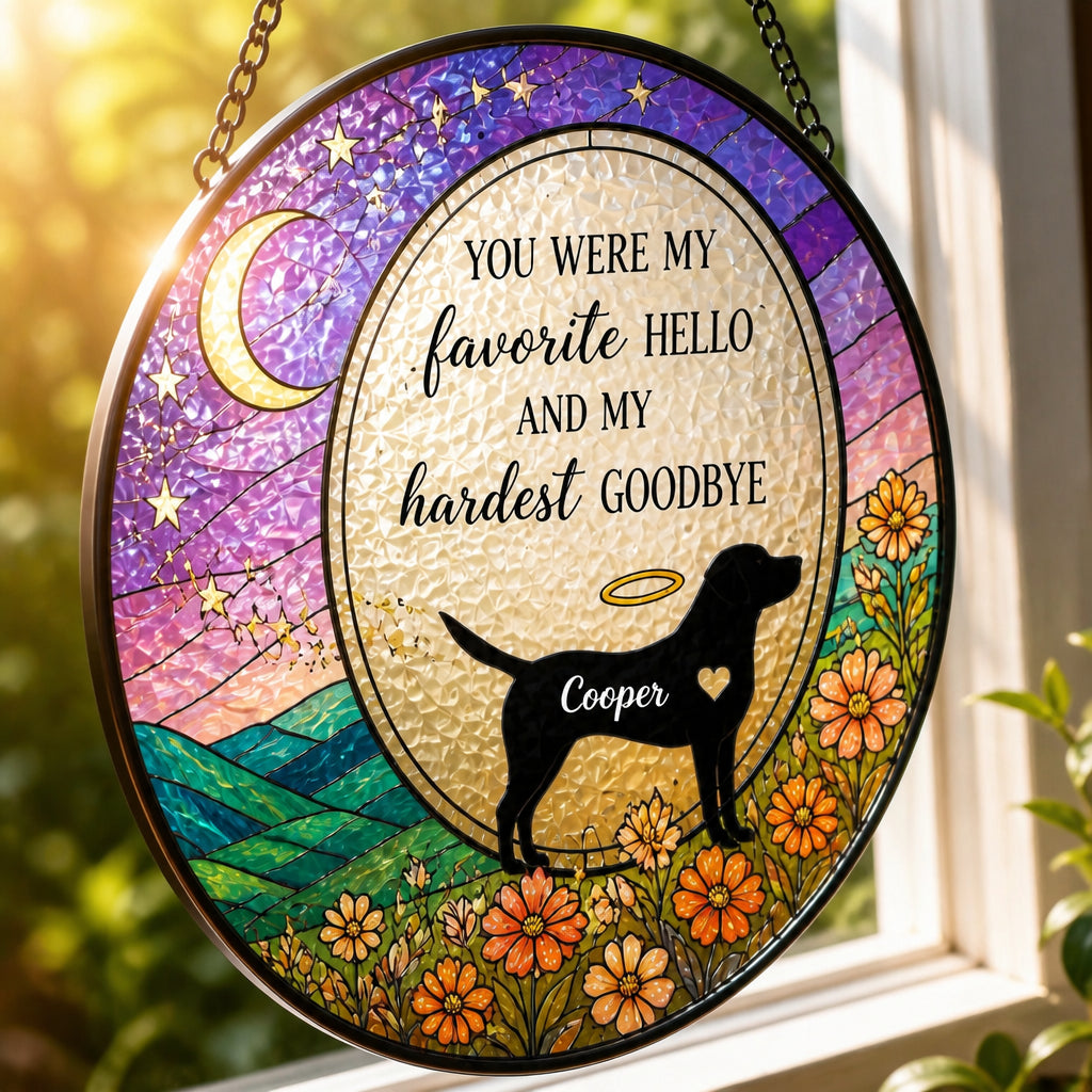 Favorite Hello Hardest Goodbye Dog Memorial Stained Glass Suncatcher – Personalized Name - Personalized Suncatcher Stained Glass 27a11b41-76ec-450f-9dbe-08a8a134f3d2.jpg