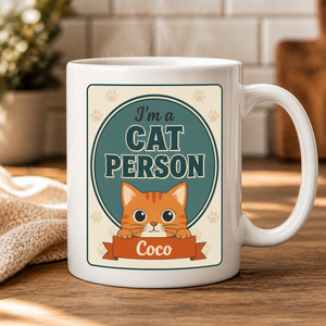 I'm A Cat Person Personalized Name Mug - Personalized Mug 2821cd9a-6fc2-4397-a08d-197daf78b30c.png