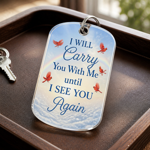 Memorial Cardinal Rainbow Photo Keychain – I Will Carry You With Me - Personalized Acrylic Keychain 28af42f5-c076-451f-b0a1-7cabbe68afcd.png