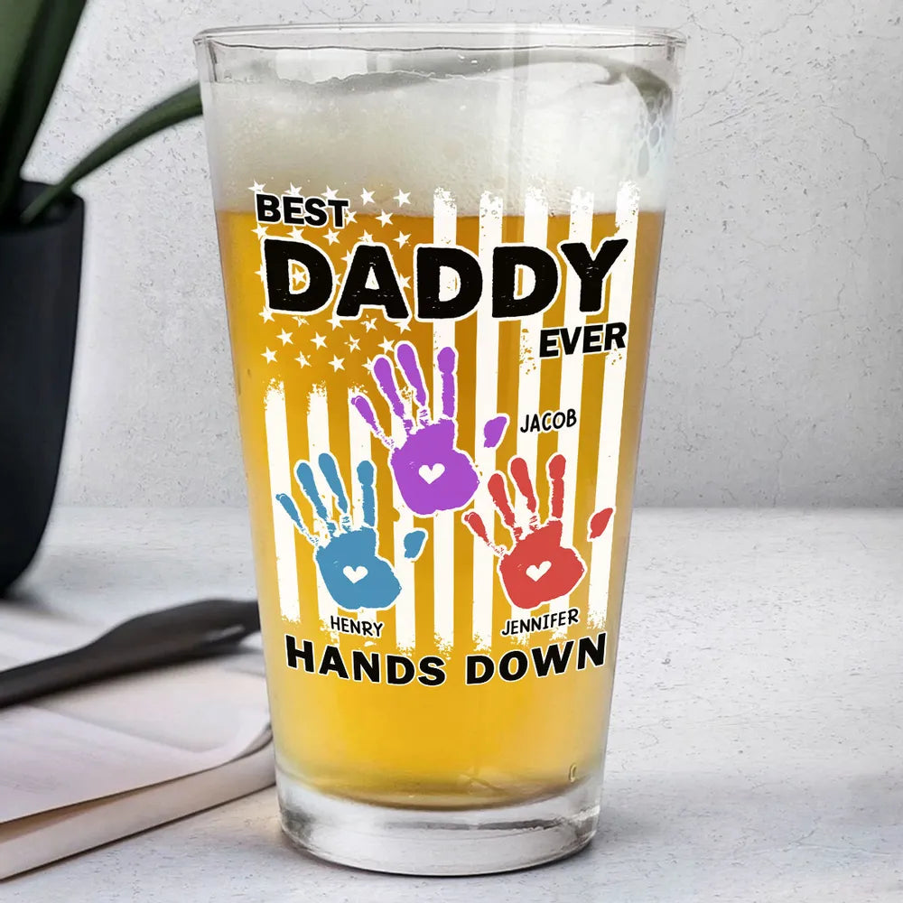 Best Dad Ever Hands Down - Personalized Beer Glass - Gift For Dad, Papa, Father's Day Gift