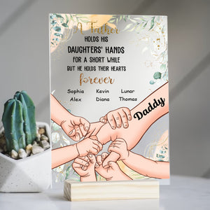 A FAther Hold His Children's Hand - Personalized Acrylic Plaque - Gift For Father, Father's Day