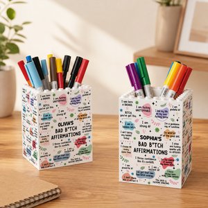 Bad B*tch Affirmations Gifts For Her, Coworkers, Friends - Personalized Pen Holder