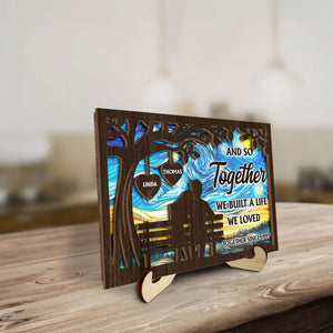 Together Built A Life We Loved - Personalized Wooden Plaque - Valentine's Day Gift For Couple