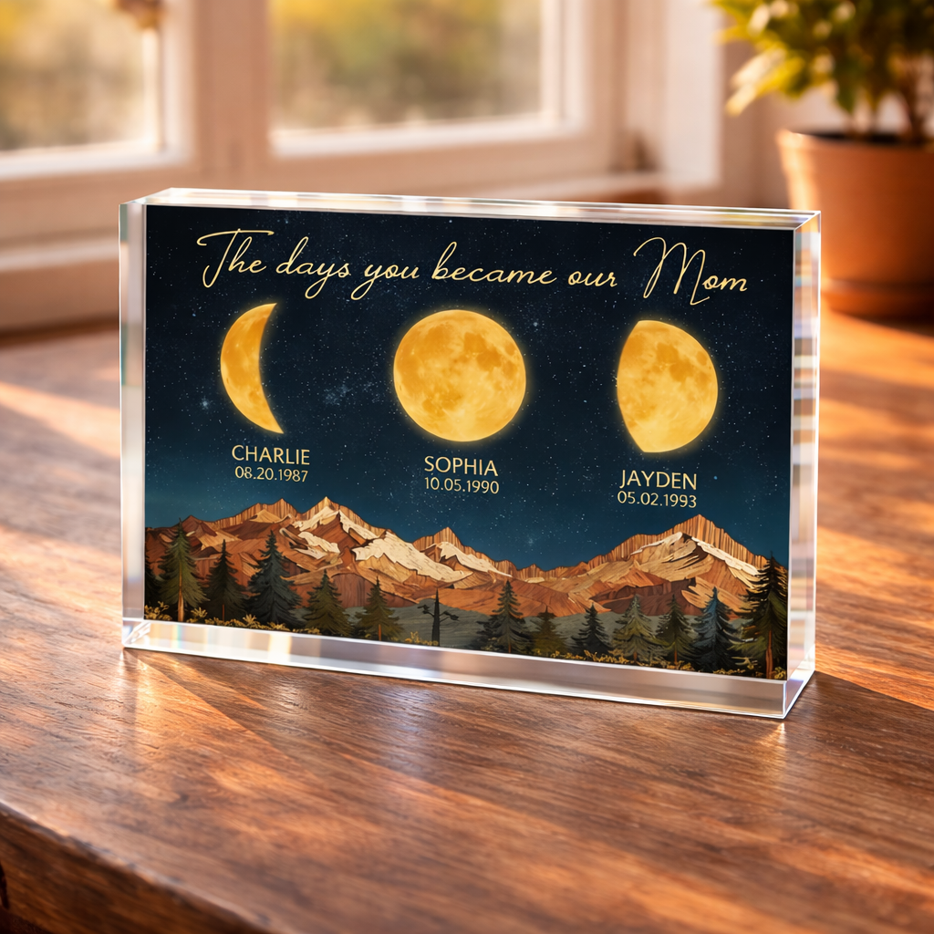 Mountain Valley The Day You Became Mom Grandma Custom Birth Moon Phase - Personalized Acrylic Plaque - Mother's Day Gift For Mom, Grandma